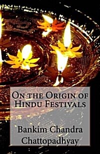 On the Origin of Hindu Festivals (Paperback)