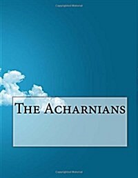 The Acharnians (Paperback)