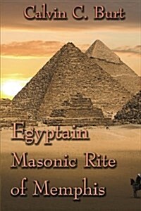 Egyptian Masonic Rite of Memphis (Paperback)