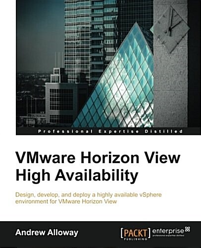 Vmware Horizon View High Availability (Paperback)