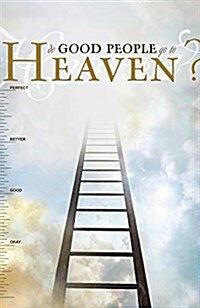 Do Good People Go to Heaven? (KJV 25-Pack) (Paperback)