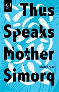 Thus Speaks Mother Simorq (Paperback)