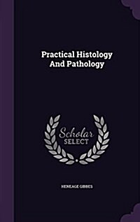 Practical Histology and Pathology (Hardcover)