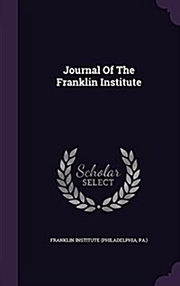 Journal of the Franklin Institute (Hardcover)