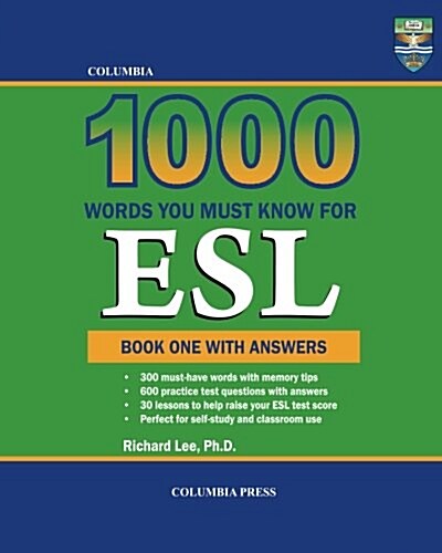 Columbia 1000 Words You Must Know for ESL: Book One with Answers (Paperback)