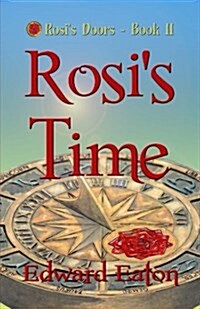 Rosis Time: Rosis Doors (Paperback)