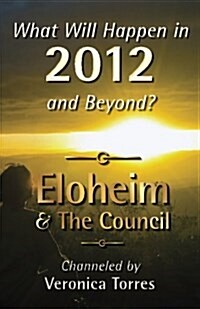 What Will Happen in 2012 and Beyond? (Paperback)