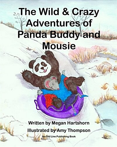 The Wild & Crazy Adventures of Panda Buddy and Mousie (Paperback)