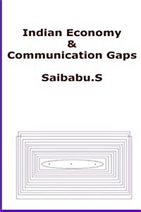 Indian Economy & Communication Gaps (Paperback)