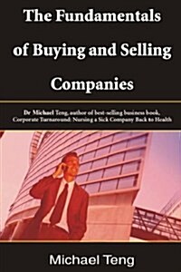 The Fundamentals of Buying and Selling Companies (Paperback)