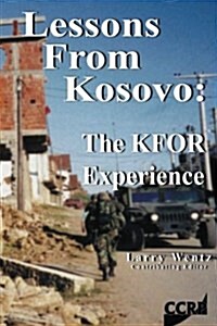 Lessons from Kosovo: The Kfor Experience (Paperback)