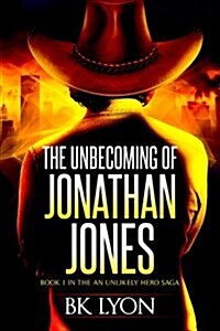 The Unbecoming of Jonathan Jones (Paperback)