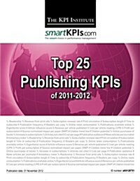 Top 25 Publishing Kpis of 2011-2012 (Paperback)