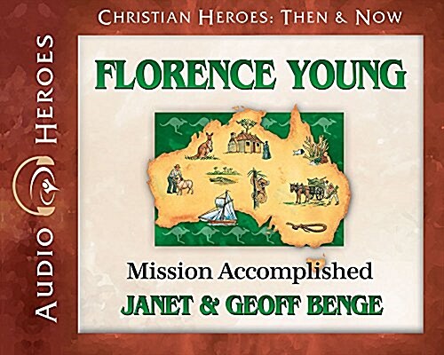 Florence Young Audiobook: Mission Accomplished (Audio CD)