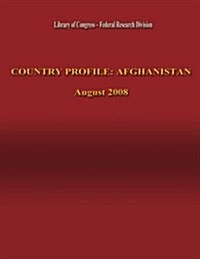 Country Profile: Afghanistan (Paperback)