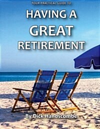 Having a Great Retirement (Paperback)