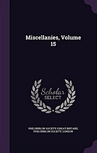 Miscellanies, Volume 15 (Hardcover)