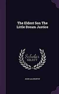 The Eldest Son the Little Dream Justice (Hardcover)