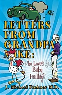 Letters from Grandpa Mike: Who Loves YA Baby Hailley? (Paperback)