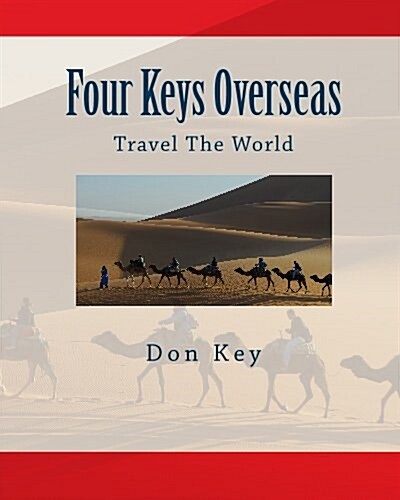 Four Keys Overseas: Travel the World (Paperback)