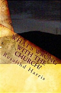 Whats Wrong with the Church? (Paperback)