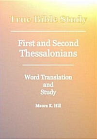 True Bible Study - First and Second Thessalonians (Paperback)