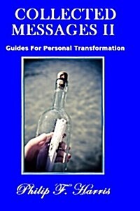 Collected Messages II: Guides for Personal Transformation (Paperback)