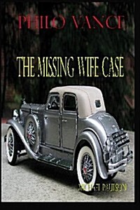 Philo Vance: The Missing Wife Case (Paperback)