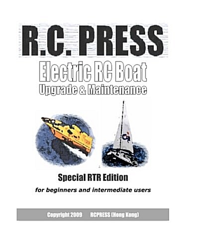 Electric Rc Boat: Upgrade & Maintenance (Paperback)
