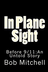 In Plane Sight: Before 9/11: An Untold Story (Paperback)