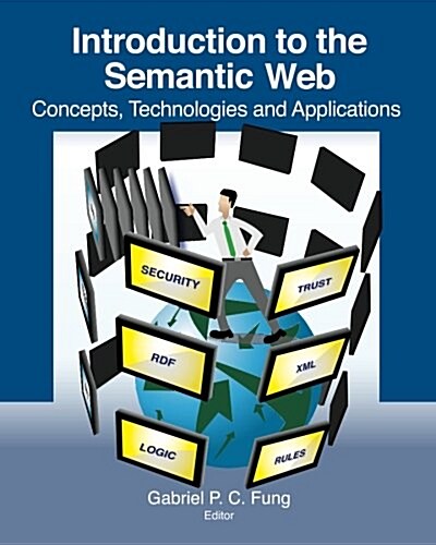 Introduction to the Semantic Web: Concepts, Technologies and Applications (Paperback)
