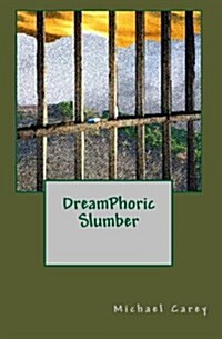 Dreamphoric Slumber (Paperback)