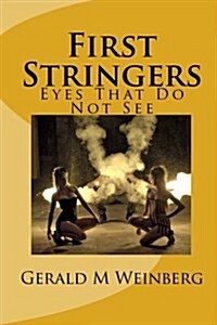 First Stringers: Eyes That Do Not See (Paperback)
