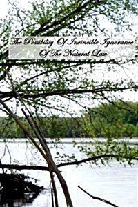 The Possibility of Invincible Ignorance of the Natural Law (Paperback)