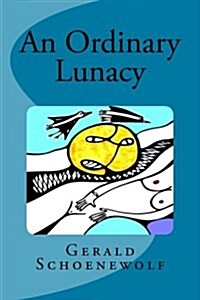 An Ordinary Lunacy (Paperback)