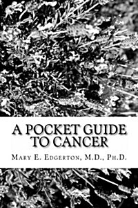 A Pocket Guide to Cancer (Paperback)