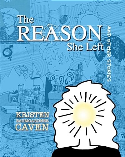 The Reason She Left: And Other Stories (Paperback)