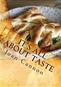 Its All about Taste: Watch That Fat and Please Dont Pass the Salt (Paperback)
