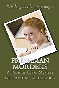 Freshman Murders: A Residue Class Mystery (Paperback)