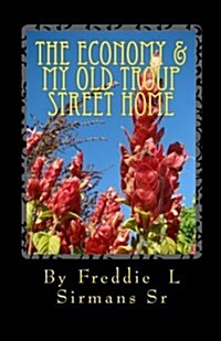 The Economy & My Old Troup Street Home (Paperback)