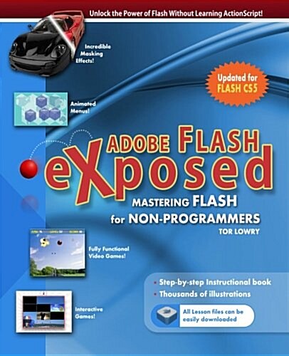Adobe Flash Exposed: Master Flash Without Writing Code! (Paperback)