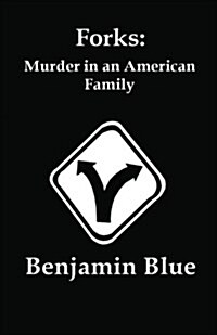Forks: Murder in an American Family (Paperback)