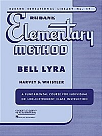 Rubank Elementary Method - Bell Lyra (Paperback)