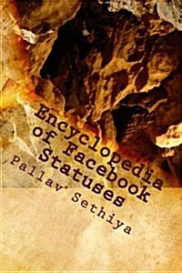 Encyclopedia of Facebook Statuses (Paperback)