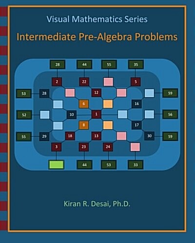 Visual Mathematics Series: Intermediate Pre-Algebra Problems (Paperback)