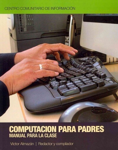 Computaci? para Padres: Una introducci? para las computadoras (Paperback)