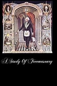 A Study of Freemasonry (Paperback)