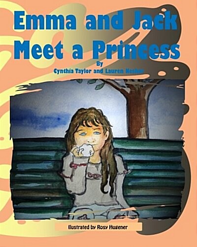 Emma and Jack Meet a Princess (Paperback)