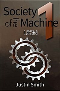 Society of the Machine: Leon (Paperback)