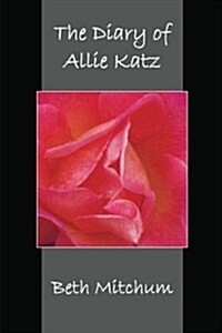 The Diary of Allie Katz (Paperback)